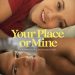 Your Place or Mine