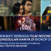 Seluruh Pengguna Indihome Kini Bisa Tonton Beragam Film Bioskop Online  Langsung dari Set Top Box Indihome