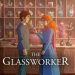 The Glassworker