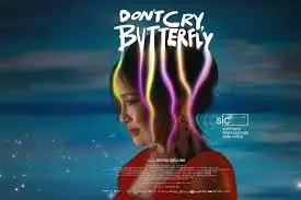 “Don’t Cry Butterfly”