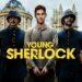 Sherlock Holmes Jadi Remaja Pemberontak di Trailer Baru Serial Young Sherlock