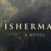 Michael Bay dan David Lowery Siapkan Adaptasi Horor The Fisherman yang Penuh Misteri