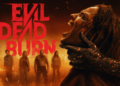 Review ‘Evil Dead Burn’ – Brutal, Intens, dan Menjadi Salah Satu Seri Evil Dead yang Paling Mencekam